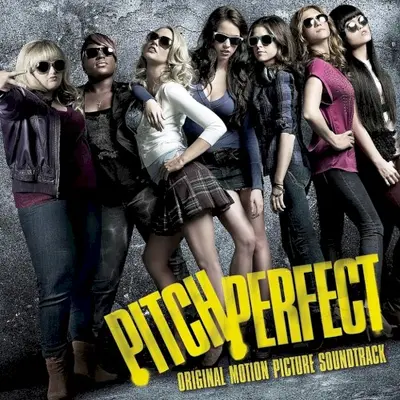 Pitch Perfect: Original Motion Picture Soundtrack