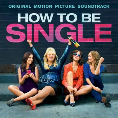 How to Be Single soundtrack cover
