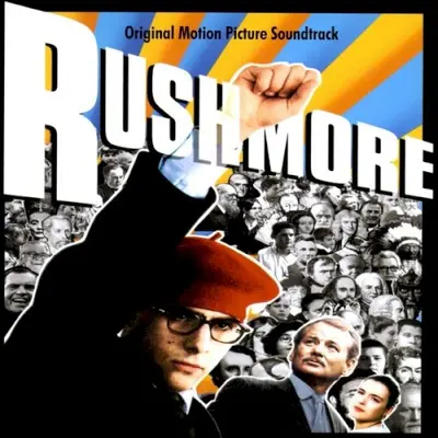 Rushmore: Original Motion Picture Soundtrack