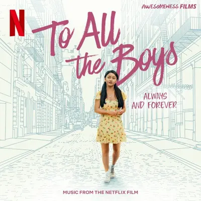 To All the Boys: Always and Forever soundtrack cover