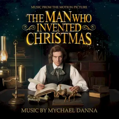 The Man Who Invented Christmas: Music From the Motion Picture