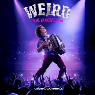 Weird: The Al Yankovic Story: Original Soundtrack