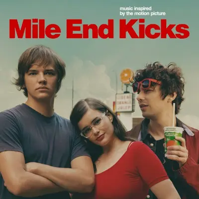 Mile End Kicks: Music Inspired by the Motion Picture