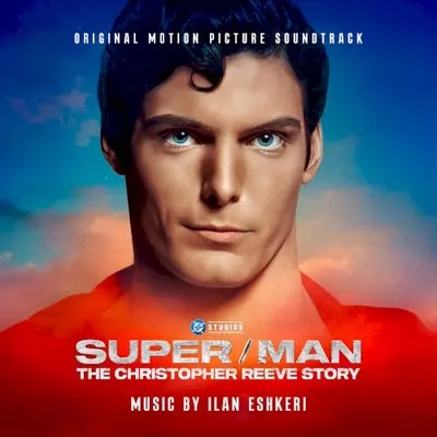 Super/Man: The Christopher Reeve Story (Original Motion Picture Soundtrack)
