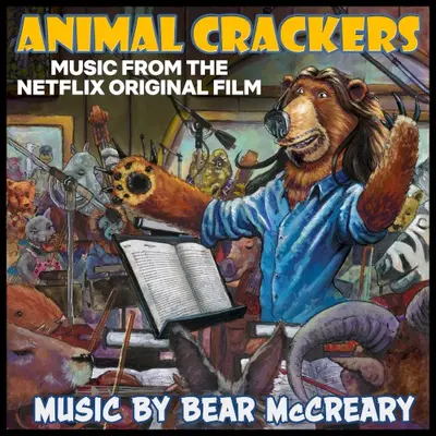 Animal Crackers: Music From the Netflix Original Film