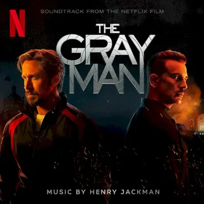 The Gray Man (Soundtrack From The Netflix Film)