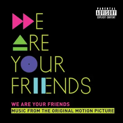 We Are Your Friends soundtrack cover