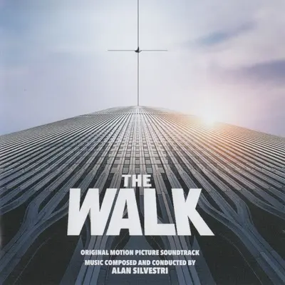 The Walk: Original Motion Picture Soundtrack