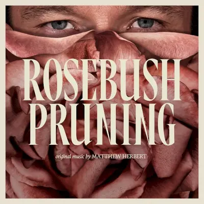 Rosebush Pruning soundtrack cover