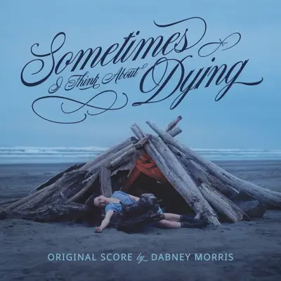 Sometimes I Think About Dying soundtrack cover