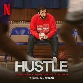 Hustle: Soundtrack From the Netflix Film