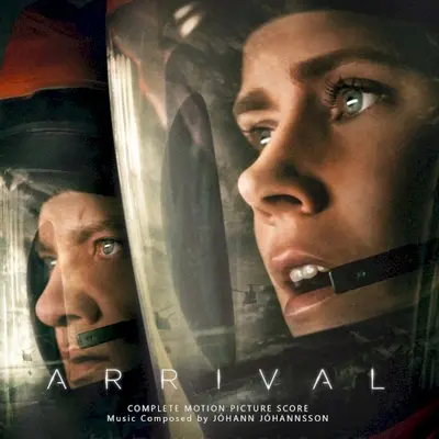 Arrival: Complete Motion Picture Score