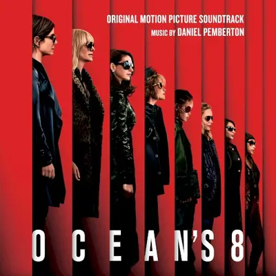 Ocean's 8: Original Motion Picture Soundtrack