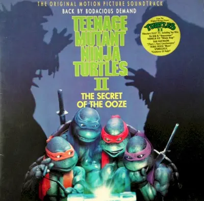 Teenage Mutant Ninja Turtles II: The Secret of the Ooze: The Original Motion Picture Soundtrack