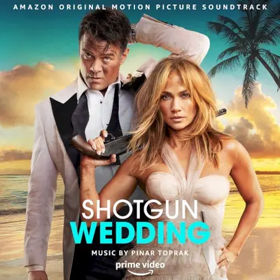 Shotgun Wedding: Amazon Original Motion Picture Soundtrack