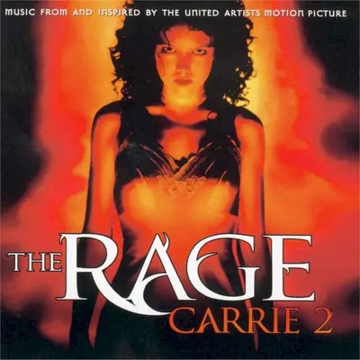 The Rage: Carrie 2 soundtrack cover
