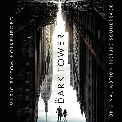 The Dark Tower: Original Motion Picture Soundtrack