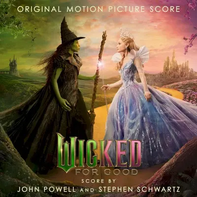 Wicked: For Good: Original Motion Picture Score