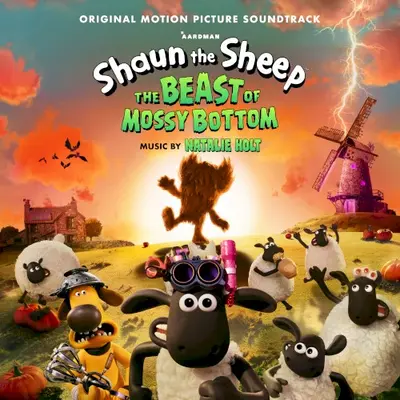 Shaun the Sheep: The Beast of Mossy Bottom (Original Motion Picture Soundtrack)