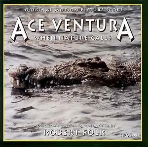 Ace Ventura: When Nature Calls soundtrack cover