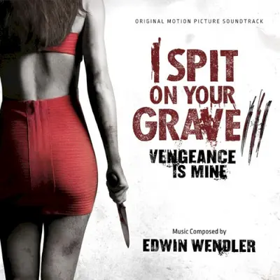 I Spit on Your Grave III: Vengeance is Mine soundtrack cover